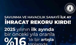 Savunma ve havacılık sanayi ihracatı 2024 Ocak’a göre yüzde 16 arttı