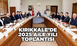 Kırıkkale’de 2025 Aile yılı toplantısı