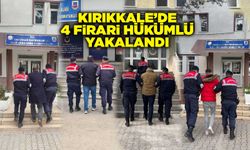 Kırıkkale’de 4 firari hükümlü yakalandı