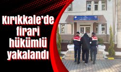 Kırıkkale’de firari hükümlü yakalandı