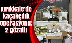 Kırıkkale’de kaçakçılık operasyonu; 2 gözaltı