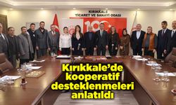 Kırıkkale’de kooperatif desteklenmeleri anlatıldı