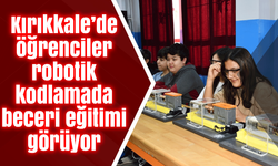 Kırıkkale’de öğrenciler robotik kodlamada beceri eğitimi görüyor