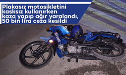 Plakasız motosikletini kasksız kullanırken kaza yapıp ağır yaralandı, 50 bin lira ceza kesildi