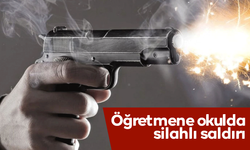 Öğretmene okulda silahlı saldırı