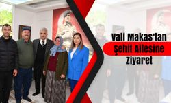 Vali Mehmet Makas’tan Şehit Ailesine Ziyaret