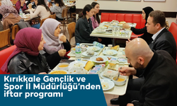 Kırıkkale Gençlik ve Spor İl Müdürlüğü’nden iftar programı