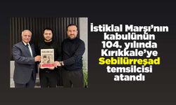 İstiklal Marşı’nın kabulünün 104. yılında Kırıkkale’ye Sebilürreşad temsilcisi atandı