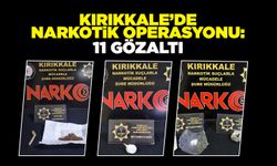 Kırıkkale’de narkotik operasyonu: 11 gözaltı