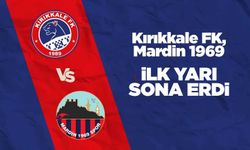 Kırıkkale FK-Mardin maçının ilk yarısı sona erdi