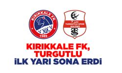 Kırıkkale FK, Turgutlu ilk yarı sona erdi