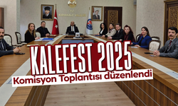 KALEFEST 2025 için Komisyon Toplantısı düzenlendi