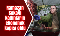 Ramazan Sokağı kadınların ekonomik kapısı oldu