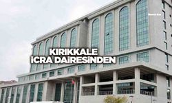 KIRIKKALE İCRA DAİRESİNDEN