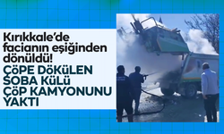 Kırıkkale’de çöpe dökülen soba külü, çöp kamyonunu yaktı