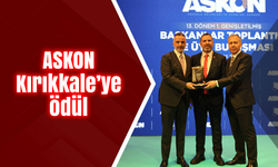 ASKON Kırıkkale’ye ödül