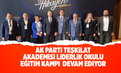 AK Parti Teşkilat Akademisi Liderlik Okulu Eğitim Kampı tüm hızıyla devam ediyor