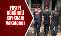 Firari hükümlü Kırıkkale yakalandı