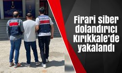 Firari siber dolandırıcı Kırıkkale’de yakalandı