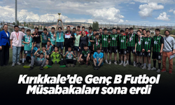 Kırıkkale’de Genç B Futbol Müsabakaları sona erdi
