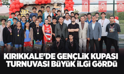 Kırıkkale'de Gençlik Kupası Turnuvası büyük ilgi gördü