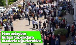 Hacı adayları kutsal topraklara dualarla uğurlandılar