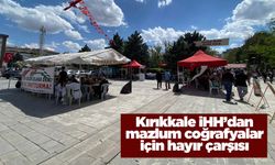 Kırıkkale İHH’dan mazlum coğrafyalar için hayır çarşısı