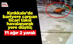 Kırıkkale’de bariyere çarpan ticari taksi havalanarak yere düştü; 1’i ağır 2 yaralı