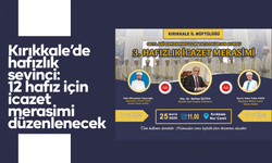 Kırıkkale’de hafızlık sevinci: 12 hafız için icazet merasimi düzenlenecek
