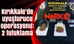 Kırıkkale’de narkotik operasyonu: 2 tutuklama