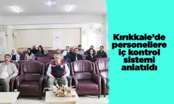 Kırıkkale’de personellere iç kontrol sistemi anlatıldı