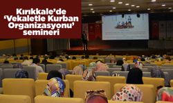 Kırıkkale’de ‘Vekaletle Kurban Organizasyonu’ semineri