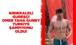 Kırıkkaleli Güreşçi Ömer Taha Güney Türkiye Şampiyonu oldu!