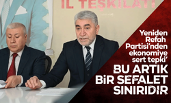 Yeniden Refah Partisi’nden ekonomiye sert tepki’ “Bu tablo artık bir sefalet sınırıdır”