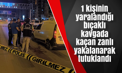 1 kişinin yaralandığı bıçaklı kavgada kaçan zanlı yakalanarak tutuklandı