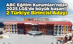 ABC Eğitim Kurumları’ndan 2025 LGS’de büyük başarı!