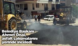 Başkan Ahmet Önal, asfalt çalışmalarını yerinde inceledi