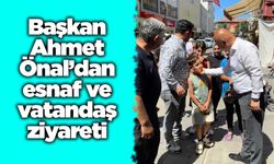 Başkan Ahmet Önal’dan esnaf ve vatandaş ziyareti