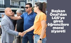 Başkan Önal'dan LGS'ye giren öğrencilere moral ziyareti