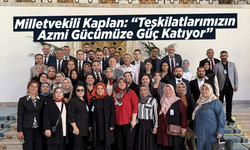 Milletvekili Kaplan: “Teşkilatlarımızın Azmi Gücümüze Güç Katıyor”