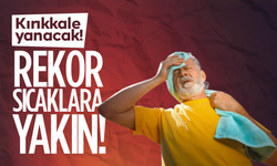 Kırıkkale’de sıcaklıklar artacak! Rekor gelebilir!