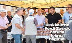 Kırıkkale’de Ferdi Zeyrek anısına lokma dağıtıldı
