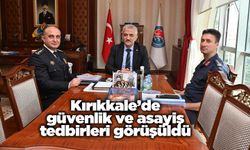 Kırıkkale’de güvenlik ve asayiş tedbirleri görüşüldü