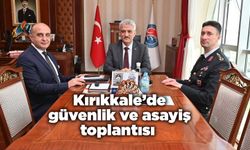 Kırıkkale’de güvenlik ve asayiş toplantısı
