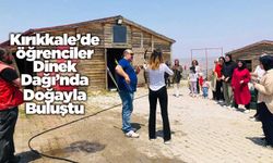 Kırıkkale’de öğrenciler Dinek Dağı’nda Doğayla Buluştu