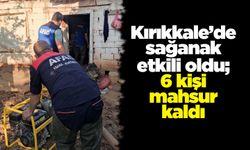 Kırıkkale’de sağanak etkili oldu; 6 kişi mahsur kaldı