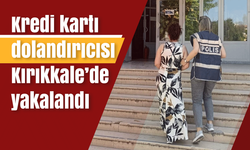 Kredi kartı dolandırıcısı Kırıkkale’de yakalandı