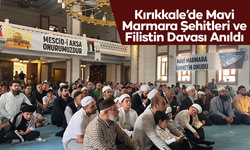 Kırıkkale’de Mavi Marmara Şehitleri ve Filistin Davası Anıldı