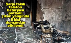 Şarja takılı telefon bataryası patladı; çıkan yangında 8 kişi dumandan etkilendi