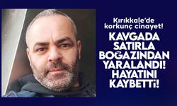 Kırıkkale'de korkunç cinayet! Kavga sırasında satırla boğazını kesti!
